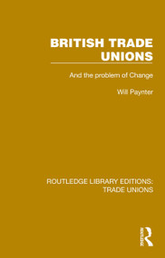 British Trade Unions by Will Paynter, 9781032394718