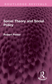 Social Theory and Social Policy by Robert Pinker, 9781032404493