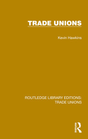 Trade Unions - 9781032392400 by Kevin Hawkins, 9781032392400