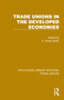 Trade Unions in the Developed Economies by E. Owen Smith, 9781032394442