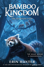 Bamboo Kingdom #5: The Lightning Path - 9780063022201 by Erin Hunter, 9780063022201