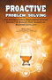 Proactive Problem Solving (The Organizational Engagement System Behind the World's Most Disruptive Bourbon Distillery) by Doug Hall, 9781578600021
