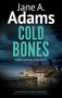 Cold Bones by Jane A. Adams, 9781448314379