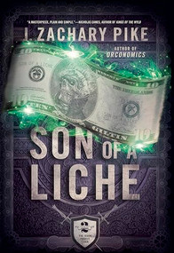 Son of a Liche by J. Zachary Pike, 9781943363674