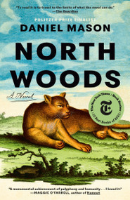North Woods (A Novel) - 9780593597040 by Daniel Mason, 9780593597040