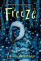 Freeze - 9781454958512 by Chris Priestley, 9781454958512