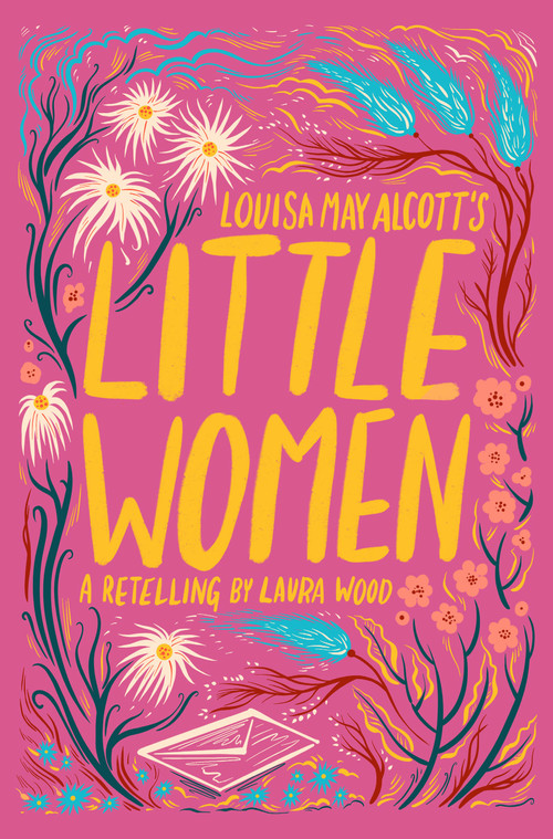 Louisa May Alcott's Little Women by Laura Wood, Louisa May Alcott, 9781454958536
