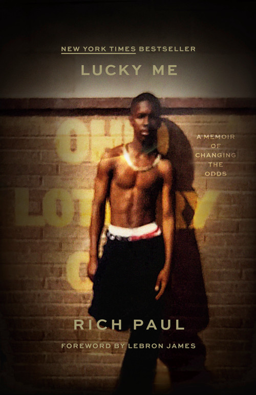 Lucky Me (A Memoir of Changing the Odds) - 9780593448496 by Rich Paul, Jesse Washington, LeBron James, 9780593448496