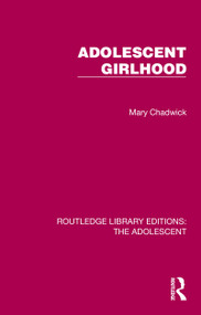 Adolescent Girlhood by Mary Chadwick, 9781032385327