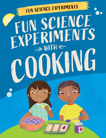 Fun Science Experiments with Cooking - 9781538396506 by Claudia Martin, Annie Wilkinson, 9781538396506