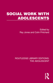 Social Work with Adolescents by Ray Jones, Colin Pritchard, 9781032378244