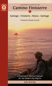 A Pilgrim's Guide to the Camino Finisterre (Including Muxía Circuit: Santiago - Finisterre - Muxía - Santiago) - 9781912216376 by John Brierley
