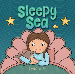 Sleepy Sea by Bonnie  Kelso, 9781957655369