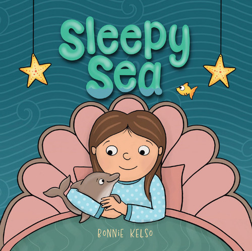 Sleepy Sea by Bonnie  Kelso, 9781957655369