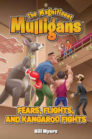 Fears, Flights, and Kangaroo Fights by Bill Myers, 9781646071333