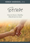 Secure (How to Have a Healthy Attachment to God) by Kenza Haddock, 9798400500152
