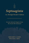 Septuaginta: An Abridged Reader's Edition by Gregory R. Lanier, William A. Ross, 9798400504693