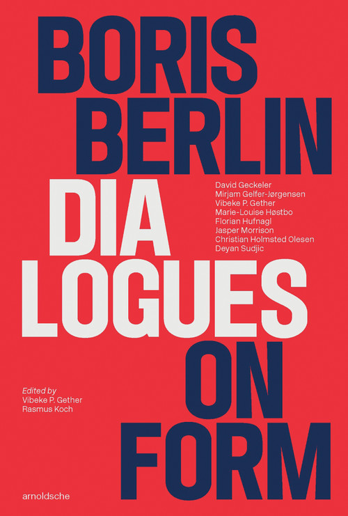 Boris Berlin (Dialogues on Form) by Vibeke P. Gether, Rasmus Koch, 9783897907232
