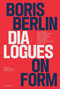 Boris Berlin (Dialogues on Form) by Vibeke P. Gether, Rasmus Koch, 9783897907232