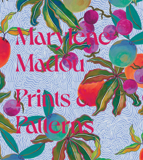 Marylène Madou: Prints & Patterns by Marylène Madou, 9789077207994
