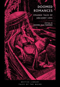 Doomed Romances (Strange Tales of Uncanny Love) by Jo Ella Parsons, 9780712355551