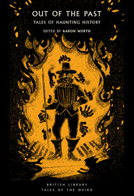 Out of the Past (Tales of Haunting History) by Aaron Worth, 9780712355605