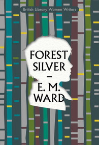 Forest Silver (A Lake District Story) by E.M. Ward, 9780712355803