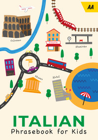 Italian Phrasebook for Kids by AA Publishing, 9780749583682