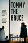 Tommy the Bruce by James Yorkston, 9780857305947