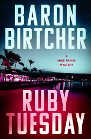 Ruby Tuesday by Baron Birtcher, 9781504096096