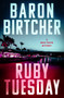 Ruby Tuesday by Baron Birtcher, 9781504096096