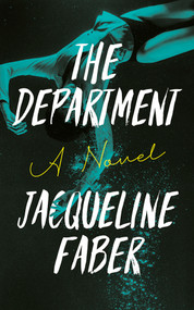 The Department (A propulsive dark academic thriller with an absolutely shocking twist) by Jacqueline Faber, 9781608096343