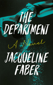 The Department (A propulsive dark academic thriller with an absolutely shocking twist) by Jacqueline Faber, 9781608096343