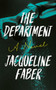 The Department (A propulsive dark academic thriller with an absolutely shocking twist) by Jacqueline Faber, 9781608096343