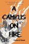 A Campus on Fire by Patrick O'Dowd, Patrick O'Dowd, 9781646035298