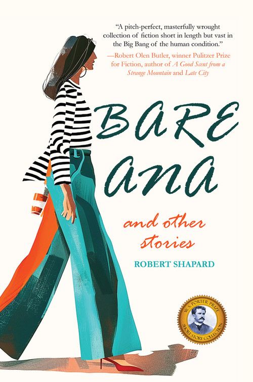 Bare Ana and Other Stories by Robert Shapard, 9781646035328