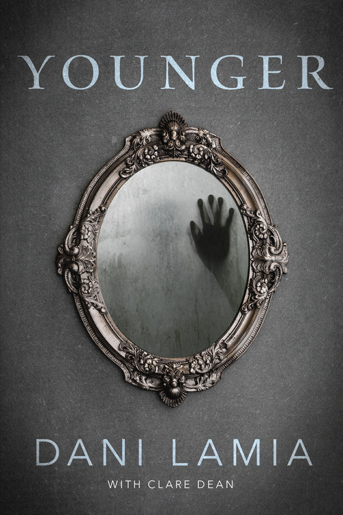 Younger - 9781646307678 by Dani Lamia, Clare Dean, 9781646307678
