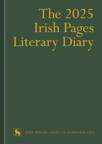 The 2025 Irish Pages Literary Diary by Ciarán O'Rourke, Milena Williamson, 9781739090210