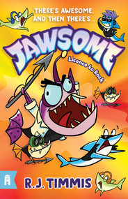 Jawsome 2 (Licence to Rock) by R J Timmis, 9781761068607