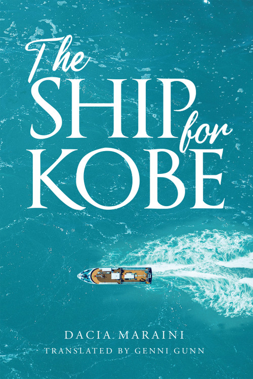 The Ship for Kobe by Dacia Maraini, Genni Gunn, 9781778490019