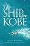 The Ship for Kobe by Dacia Maraini, Genni Gunn, 9781778490019