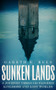 Sunken Lands (A Journey Through Flooded Kingdoms and Lost Worlds) by Gareth E Rees, 9781783967698