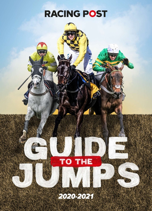 Racing Post Guide to the Jumps 2020 by David Dew, 9781785318320