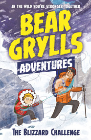 The Blizzard Challenge by Bear Grylls, 9781786960122