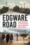 Edgware Road (From Romans to Romanians and Everyone In Between) by Léo Woodland, 9781803996271
