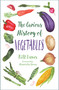 The Curious History of Vegetables by Bill Laws, 9781803997155