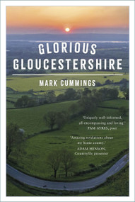 Glorious Gloucestershire by Mark Cummings, 9781803997537