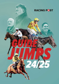 Racing Post Guide to the Jumps 2024-25 by David Dew, 9781839501500