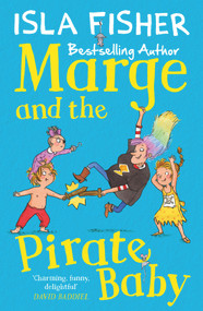 Marge and the Pirate Baby by Isla Fisher, 9781848125933