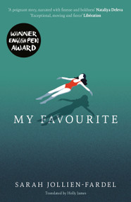 My Favourite by Sarah Jollien-Fardel, Holly James, 9781911648703